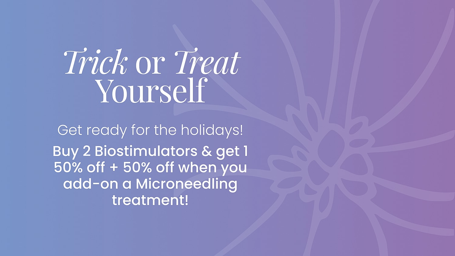 Skincare promotion for holidays and treatments.