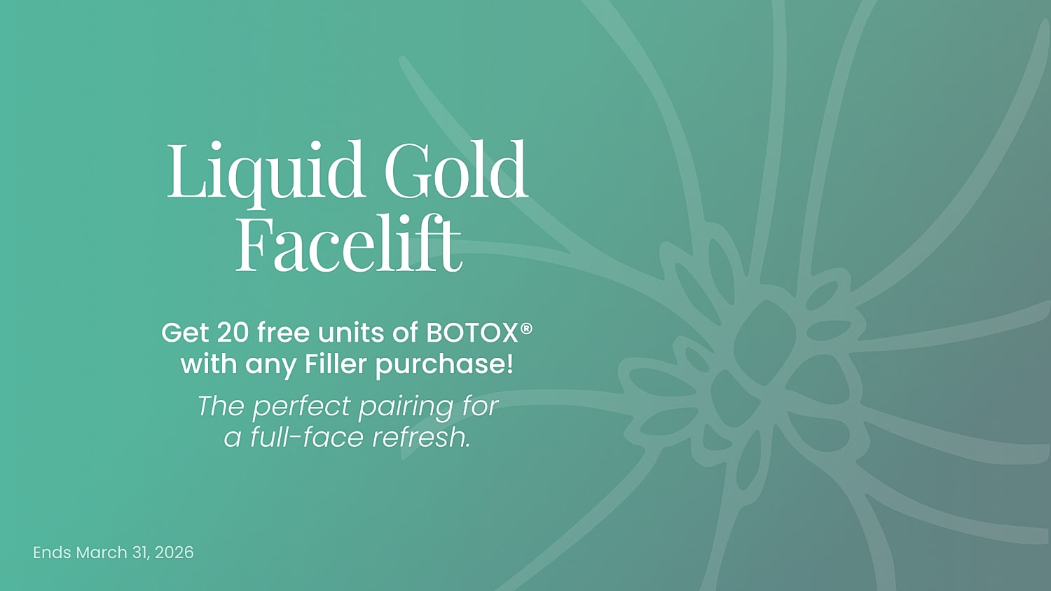 Liquid Gold Facelift promotion with BOTOX offer