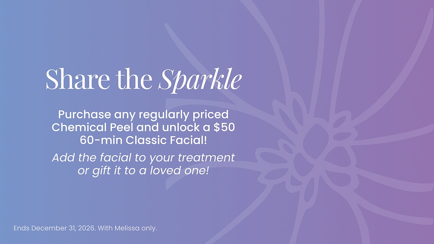 Promotion for a chemical peel and facial treatment