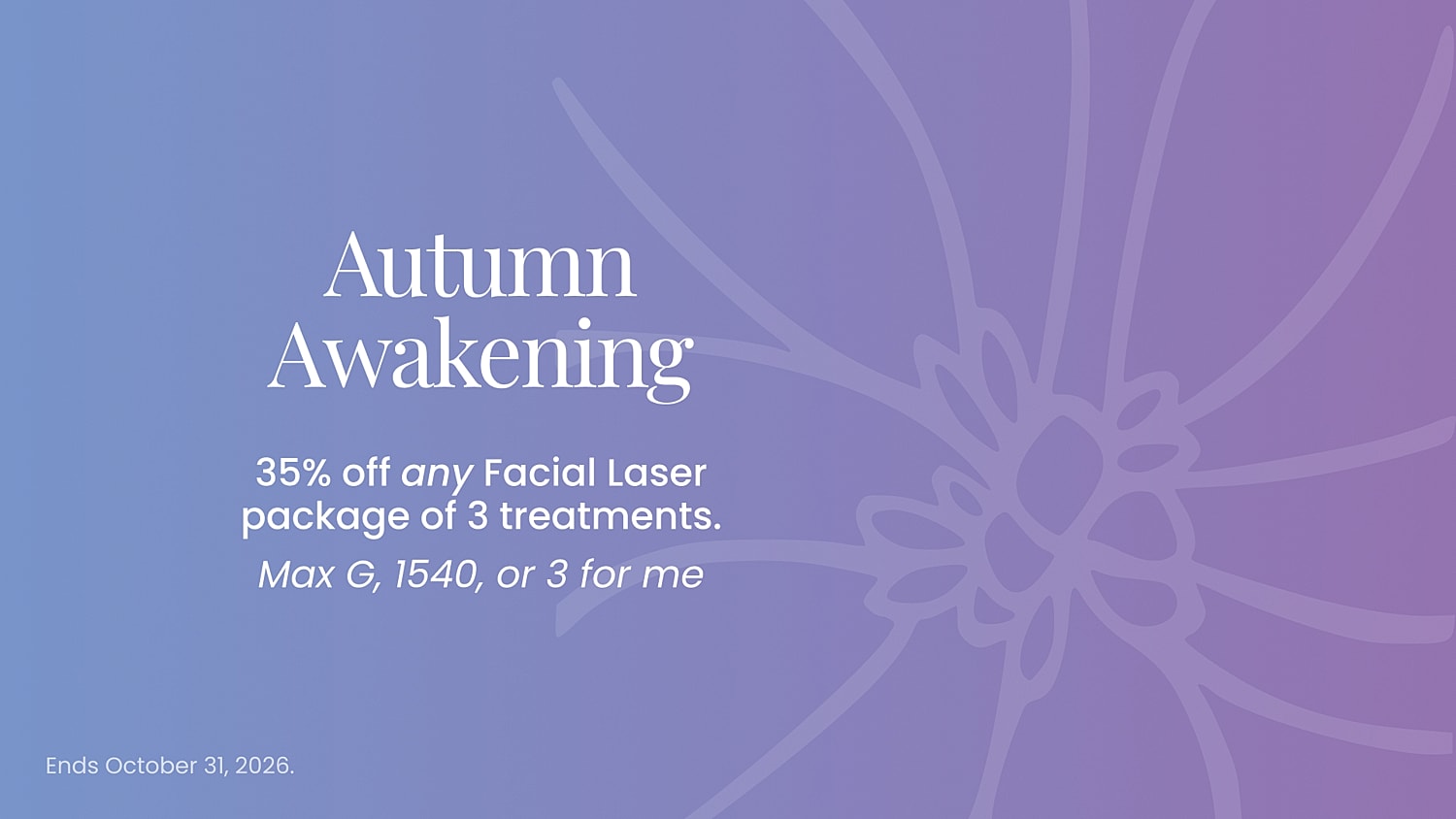Autumn laser treatment promotion with discount details.