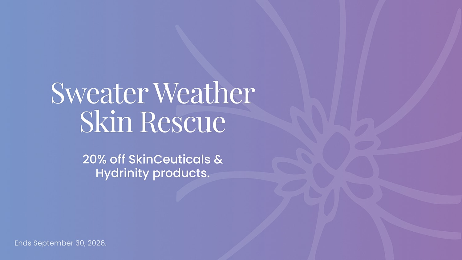 Sweater weather skin care promotion banner.